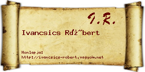Ivancsics Róbert névjegykártya